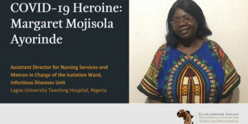 Ellen Johnson Sirleaf Center Profiles Nigerian Covid-19 Heroine Margaret Mojisola Ayorinde