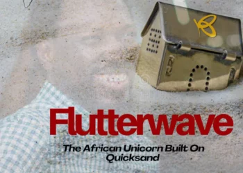 Flutterwave: The African Unicorn Built On Quicksand